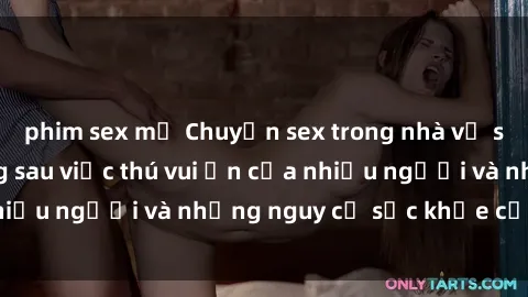 phim sex mỹ Chuyện sex trong nhà vệ sinh: Sự thật đằng sau việc thú vui ẩn của nhiều người và những nguy cơ sức khỏe cần lưu ý