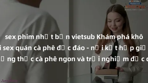 sex phim nhật bản vietsub Khám phá không khí độc đáo tại sex quán cà phê độc đáo - nơi kết hợp giữa thưởng thức cà phê ngon và trải nghiệm độc đáo của không gian sex shop.