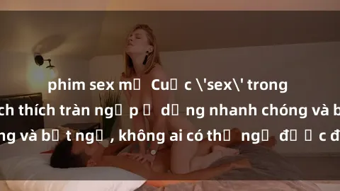 phim sex mỹ Cuộc 'sex' trong thang máy: Khi sự kích thích tràn ngập ở dạng nhanh chóng và bất ngờ, không ai có thể ngờ được điều gì sẽ xảy ra!