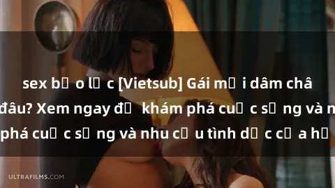 sex bạo lực [Vietsub] Gái mại dâm châu Á hấp dẫn đến đâu? Xem ngay để khám phá cuộc sống và nhu cầu tình dục của họ!