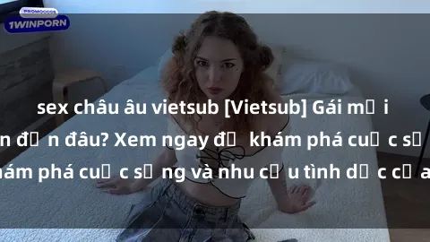 sex châu âu vietsub [Vietsub] Gái mại dâm châu Á hấp dẫn đến đâu? Xem ngay để khám phá cuộc sống và nhu cầu tình dục của họ!