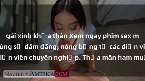 gái xinh khỏa thân Xem ngay phim sex miễn phí tại đây - cùng sự dâm đãng, nóng bỏng từ các diễn viên chuyên nghiệp. Thỏa mãn ham muốn ngay hôm nay!