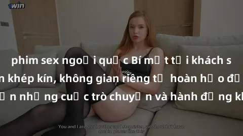 phim sex ngoại quốc Bí mật tại khách sạn: Phòng quay lén khép kín, không gian riêng tư hoàn hảo để thực hiện những cuộc trò chuyện và hành động không bị người khác phát hiện.