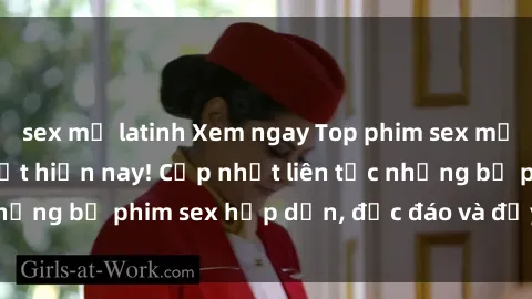 sex mỹ latinh Xem ngay Top phim sex mới nhất đang hot nhất hiện nay! Cập nhật liên tục những bộ phim sex hấp dẫn, độc đáo và đầy kích thích.